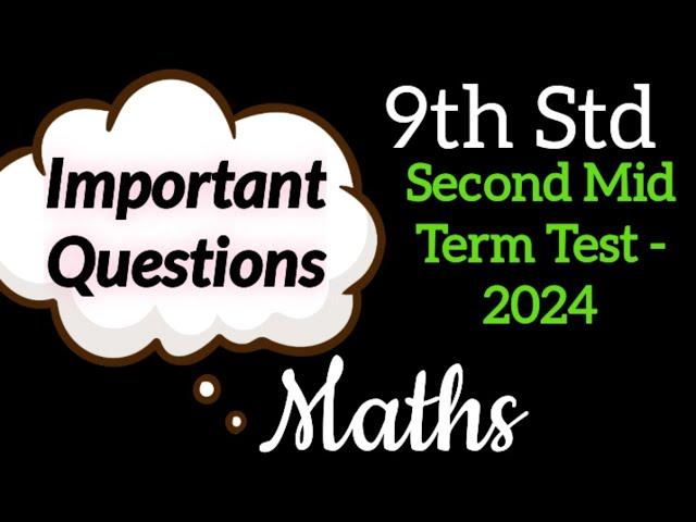 9th Std - Maths | Second Mid Term Test - Important Questions