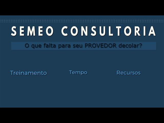 Semeo Consultoria Cursos e Consultoria para PROVEDORES de internet.