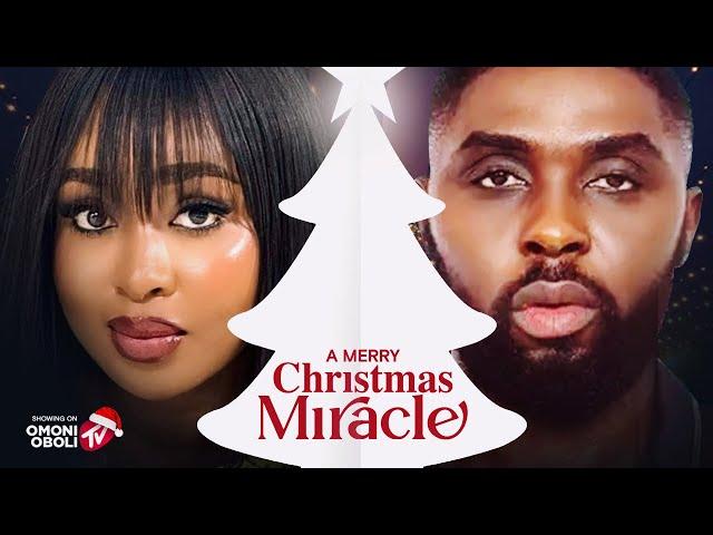 A MERRY CHRISTMAS MIRACLE - Nigerian Movies 2024 Latest Full Movies