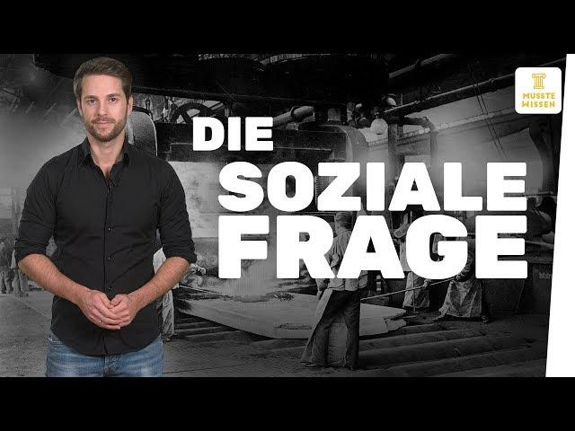 Was war die "Soziale Frage"? I musstewissen Geschichte