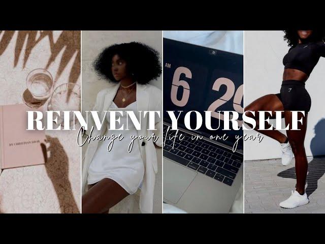 how i plan to reinvent myself and change my life in one year | level up