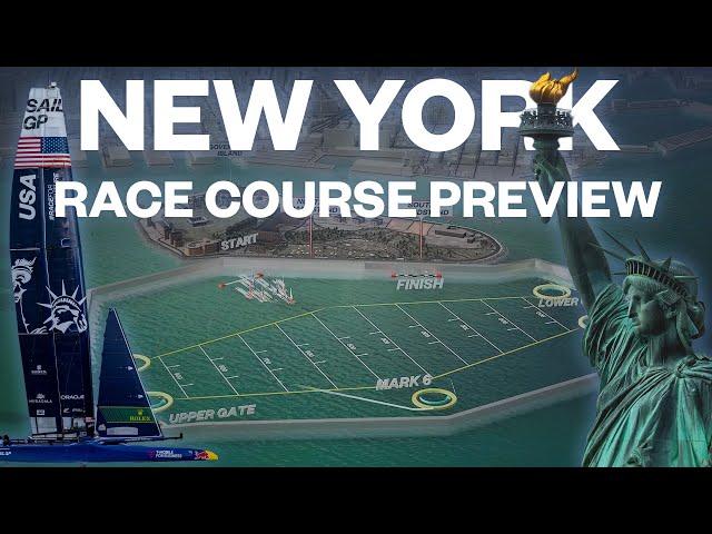 New York SailGP Race Course Preview | Mubadala New York Sail Grand Prix