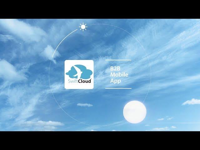 SwiftCloud B2B Mobile App