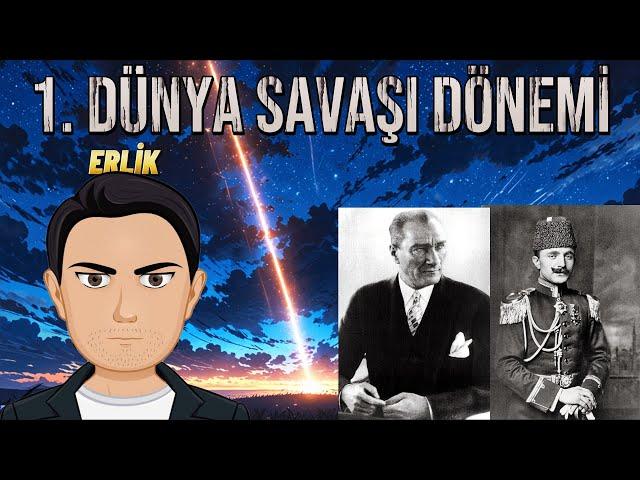 ERLİK 1. DÜNYA SAVAŞI DÖNEMİNİ ANLATIYOR!!!