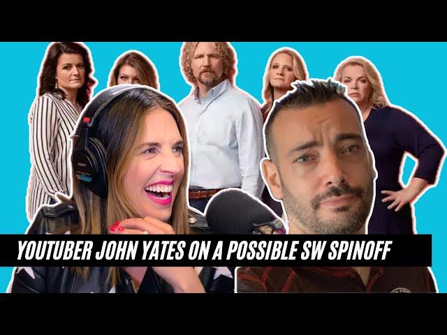 Youtuber John Yates On A Possible Sister Wives Spinoff, Angela Deem, And Love For Meri Brown!