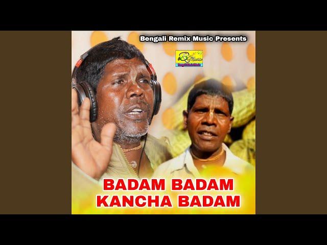 BADAM BADAM KACHA BADAM