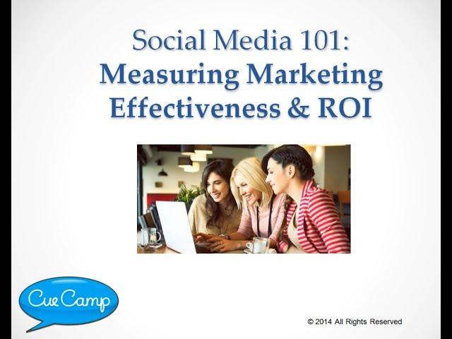 Social Media 101: Measuring Marketing Effectiveness & ROI