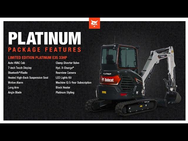 Bobcat Limited Edition E35 Excavator (33 hp) Platinum Package Features | Gateway Dealer Network