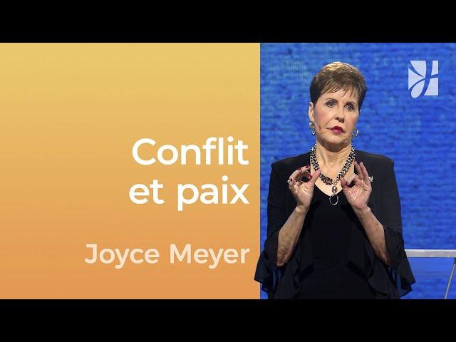 Ne laissez pas le conflit vous voler votre paix - Joyce Meyer - Gérer mes émotions