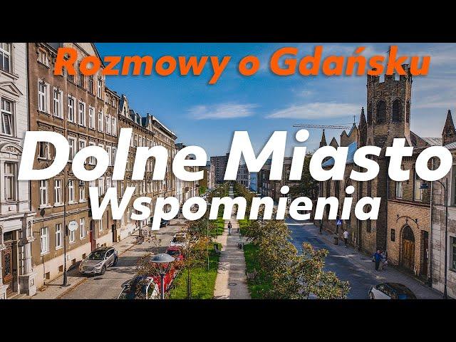 Gdańsk Dolne Miasto - wspomnienia.