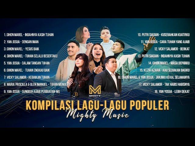 KOMPILASI LAGU-LAGU ROHANI POPULER 2024 - MIGHTY MUSIC