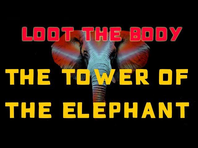 Loot the Body - The Tower of the Elephant (Music Video)