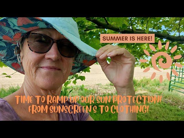 Summer is here my mature ladies, its time to ramp up our sun protection!