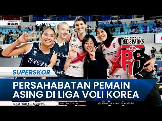 PERSAHABATAN PEMAIN ASING DI LIGA VOLI KOREA, Bukilic-Mega Saling Dukung dengan Pemain Thailand