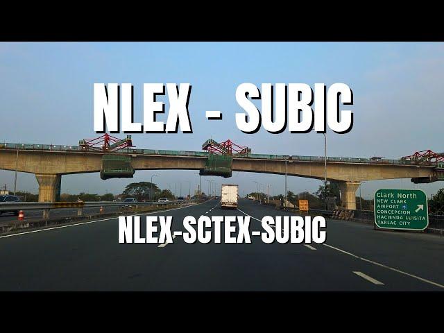 NLEX TO SUBIC FREEPORT Driving Tour | NLEX - SCTEX - Subic Freeport Zambales Philippines