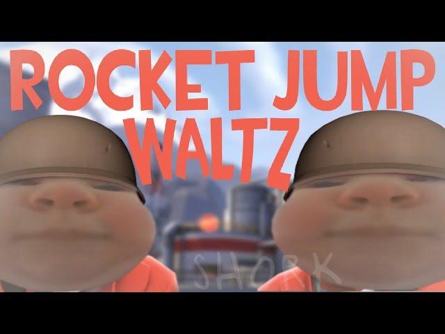 Rocket Jump Waltz but ENTIRE TEAM IS BABIES