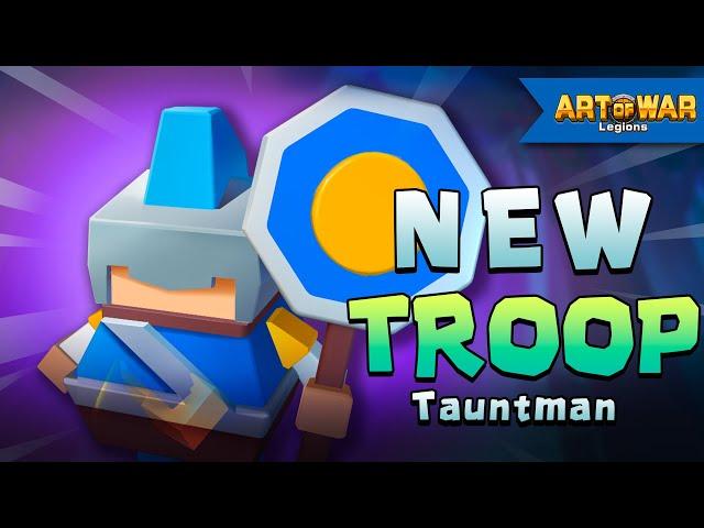 Tauntman - New troop in Art of War: Legions！