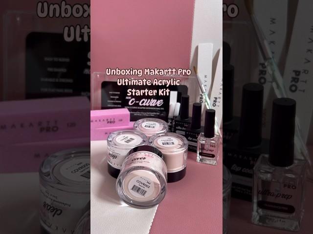 UNBOXING MAKARTT PRO ULTIMATE ACRYLIC STARTER KIT #makarttpro #ultimatestarterkit #beautyxmaira