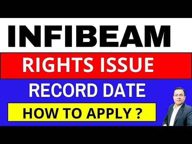 INFIBEAM SHARE RIGHTS ISSUE I infibeam share latest news I RIGHTS ISSUE HOW TO APPLY I INFIBEAM