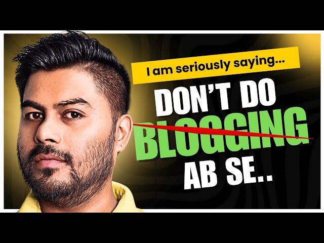 Blogging is Dead - Proof is Here | Hrishikesh Roy #bloggingisdead  #bloggingtips