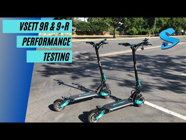 Vsett 9R and 9+R Electric Scooter Performance Testing!