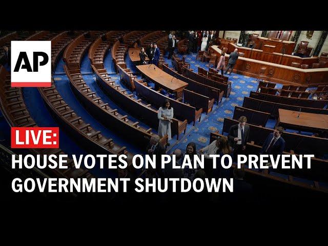 LIVE: House votes on plan to prevent a government shutdown