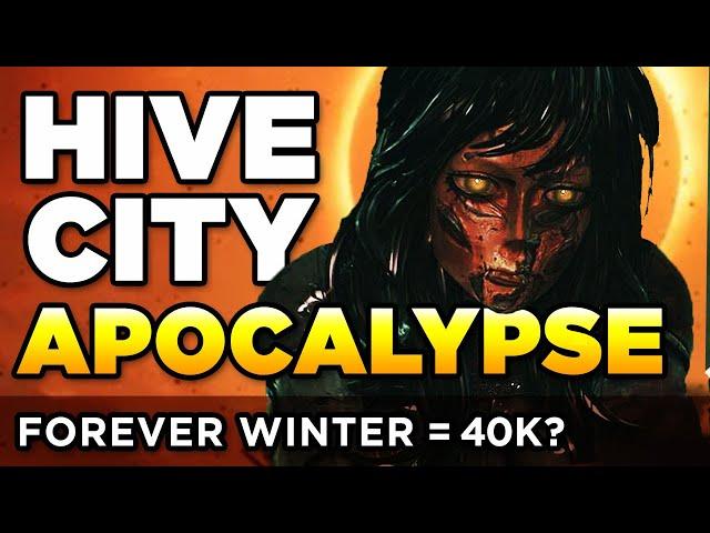 HIVE CITY APOCALYPSE - FOREVER WINTER but its 40K? | Warhammer 40,000 Lore / Speculation