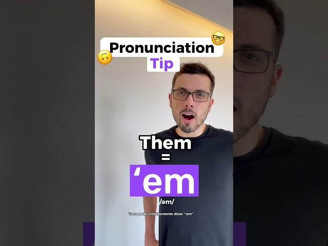 #3 Pronunciation Tip. ‘em #englishhero #inglesfacil #inglesonline