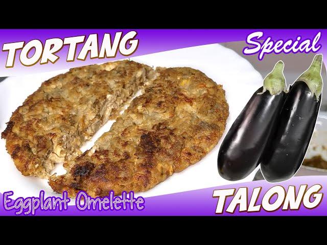 Tortang Talong Special | Eggplant Omelette | Kristoffer TV