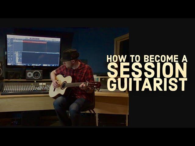 How to Become a Session Guitarist