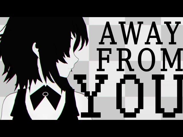 【MMD】Away from You【+Motion DL】