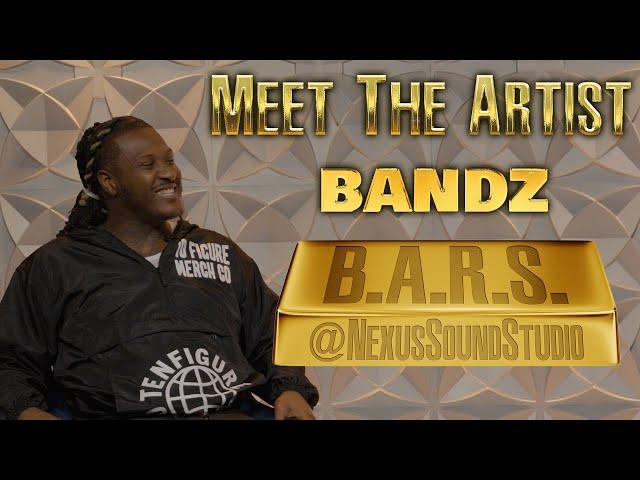 B.A.R.S. - Meet The Artist "Bandz" | Podcast | Interview | Series | Rap | Nexus Sound Studio