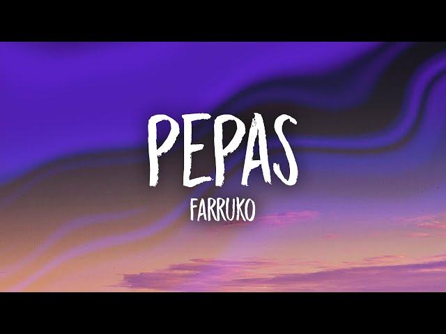 Farruko - Pepas (Letra/Lyrics)