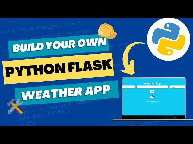 Build YOUR OWN Weather App in Python with Flask (COMPLETE Beginner Tutorial)