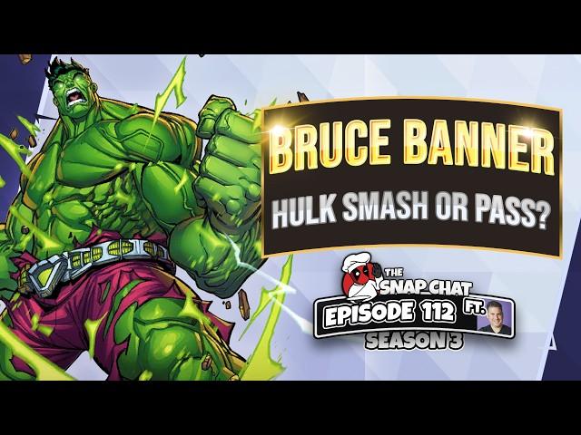 Is Bruce Banner a Hulk SMASH or Pass? | The New Most Hated Card | Marvel Snap Chat Ep 112