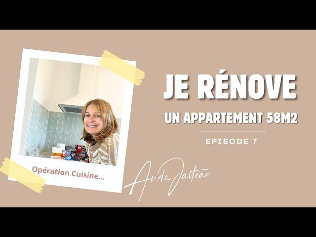 Rénovation Appartement 58 m2 - Épisode 7 : Pose de la cuisine, crédence et mur effet béton ciré...