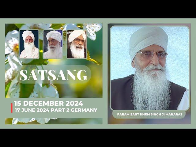 Param Sant Khem Singhji Maharaj - 17 June 2024 (Part 2 - Germany)