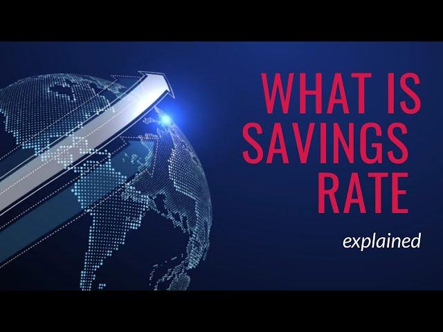 What is Savings Rate?