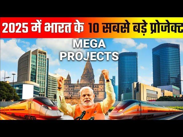 Top 10 Upcoming Mega Projects In India | India's Top 10 Upcoming Mega Projects 2025 | Future India |