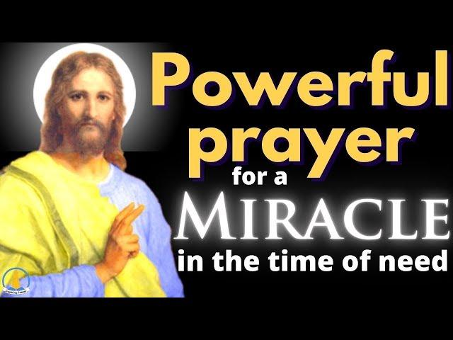 Miracle Prayer - Asking for a Miracle in the time of need