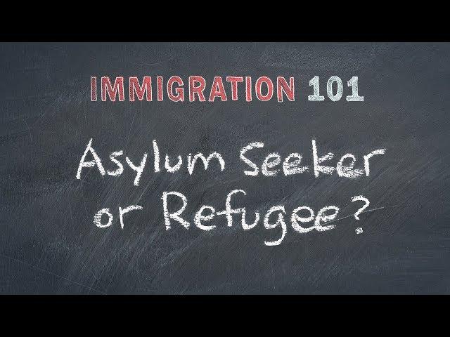 Immigration 101: Refugees, Migrants, Asylum Seekers - What's the Difference?