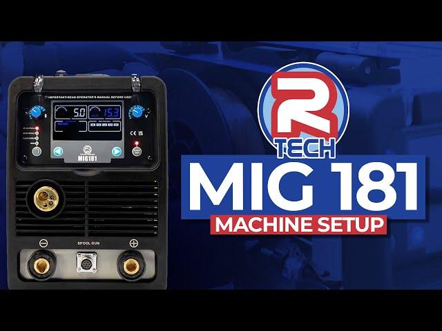 R-Tech Digital MIG 181 Welder - Machine Setup Guide