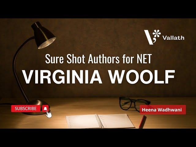 Virginia Woolf | Sure Shot Authors for NET SET | Heena Wadhwani | Vallath