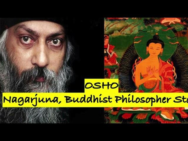 Story of Nagarjuna, Buddha Philospher, Osho