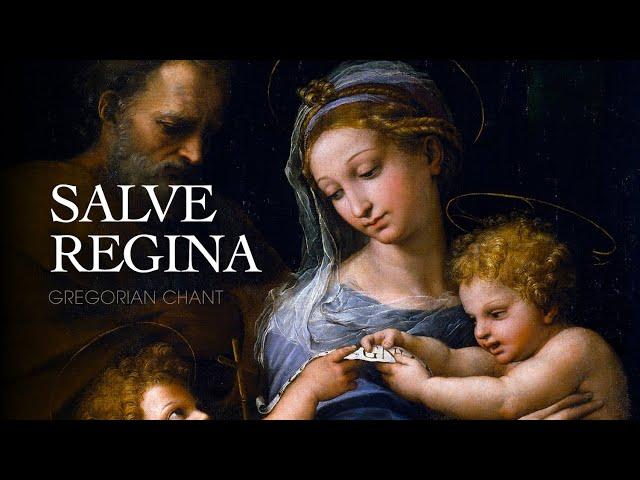 SALVE REGINA – Gregorian Chant