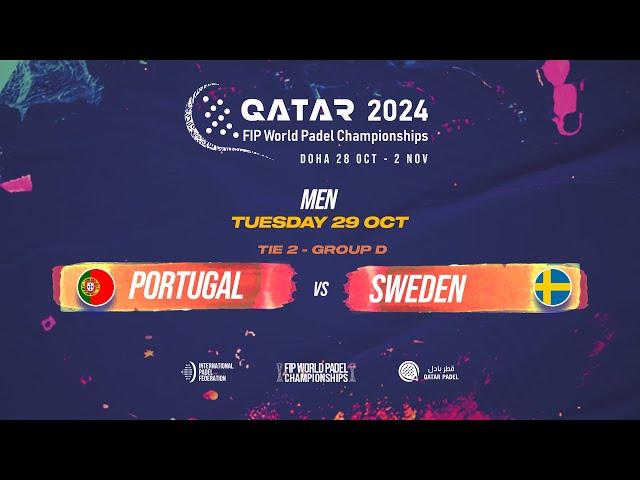  PORTUGAL vs SWEDEN  - Men - Tie 2 - GROUP D - FIP WORLD PADEL CHAMPIONSHIPS QATAR 2024