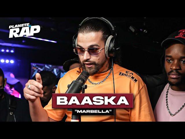 Baaska - Marbella #PlanèteRap