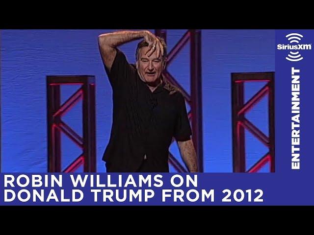 Robin Williams on Donald Trump from 2012