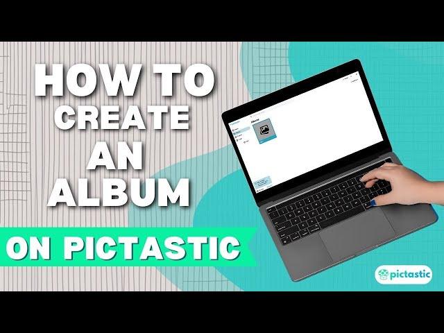 How To Create An Album On Pictastic.ai