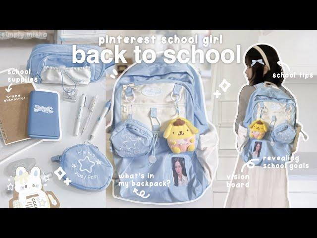 BACK TO SCHOOL prep 2024  : what’s in my backpack, pinterest school girl, vision board + tips